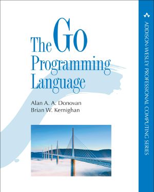 [Addison-Wesley Professional Computing Series 01] • The Go Programming Language